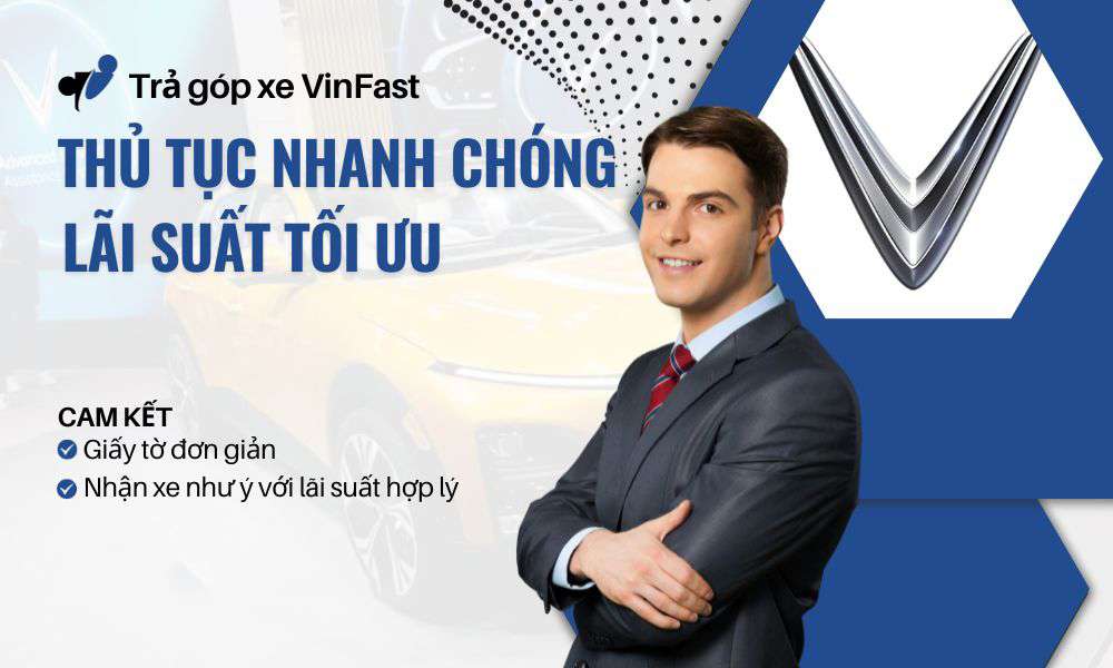 Thủ tục trả góp xe ô tô điện vinfast tại Hà Nam